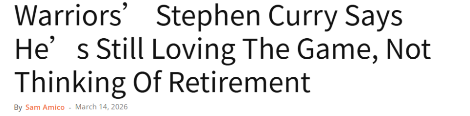 库里38岁生日快乐！自称仍未考虑退役 最喜欢的赞美来自对手